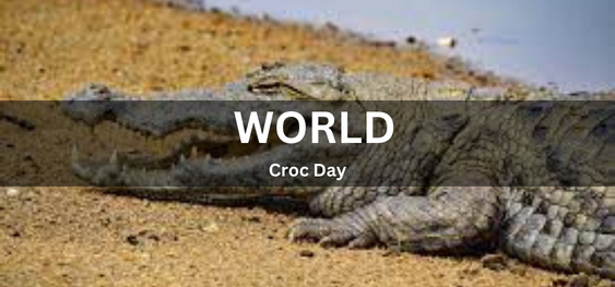 World Croc Day [ विश्व क्रोक दिवस]